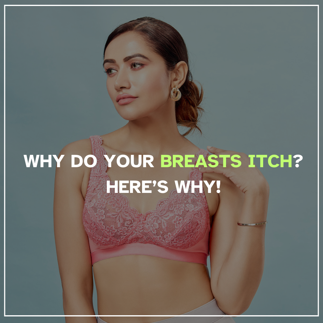 Why Do Your Breasts Itch? Here's Why! - Floret
